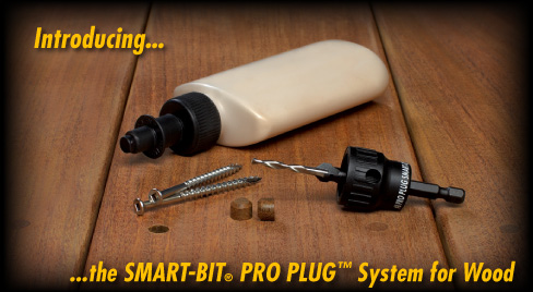 Introducing the SMART-BIT® PRO PLUG™ System for Wood!